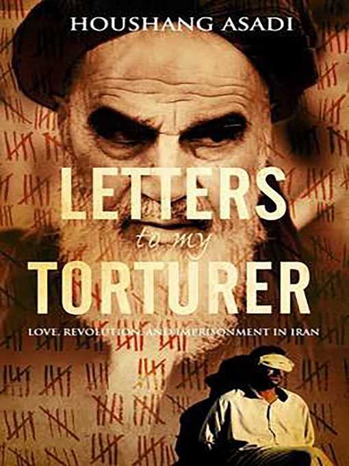 Title details for Letters to My Torturer by Houshang Asadi - Available